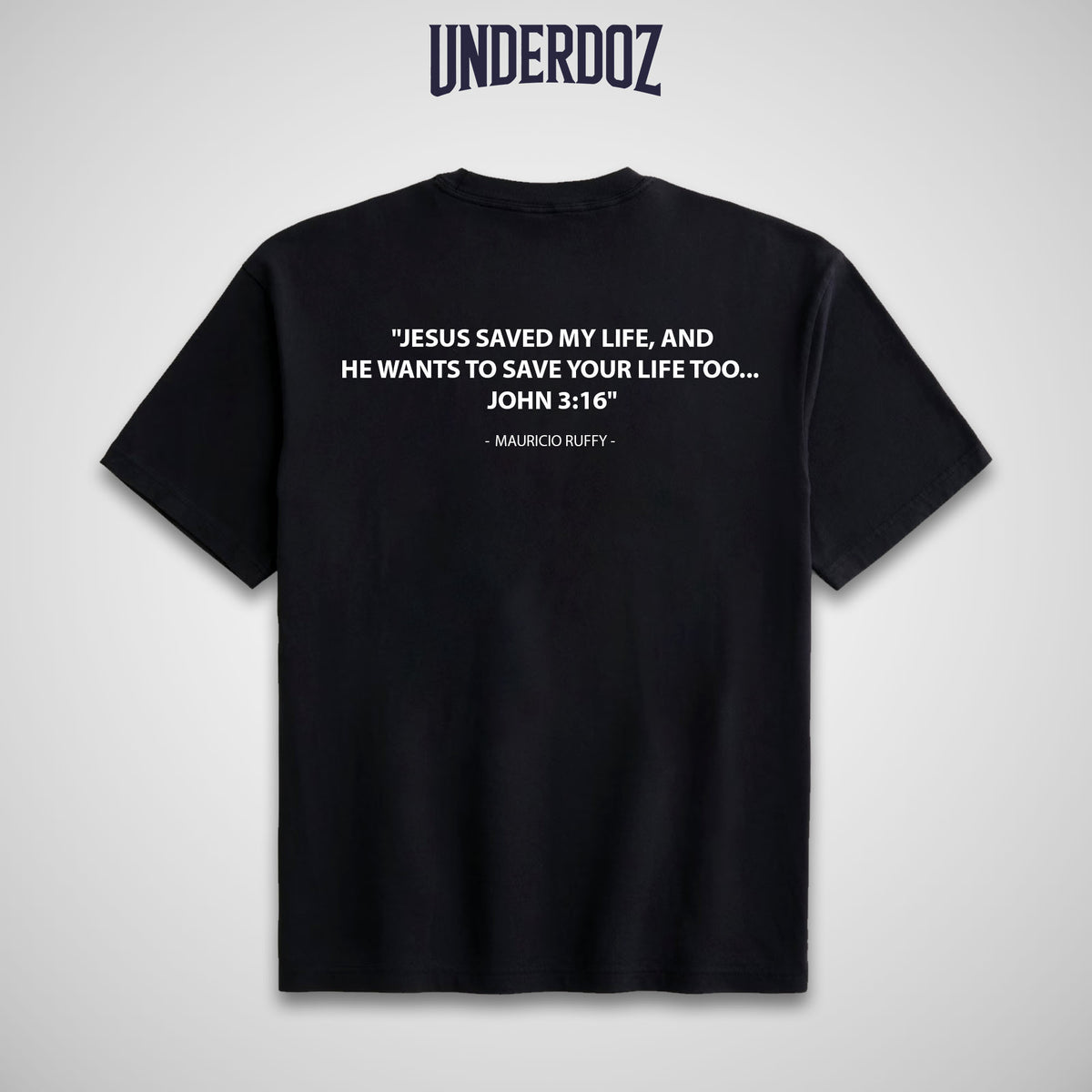 MAURICIO RUFFY JOHN 3:16 T-SHIRT